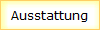 Ausstattung